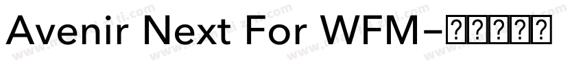 Avenir Next For WFM字体转换